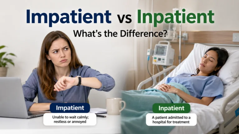 impatient or inpatient