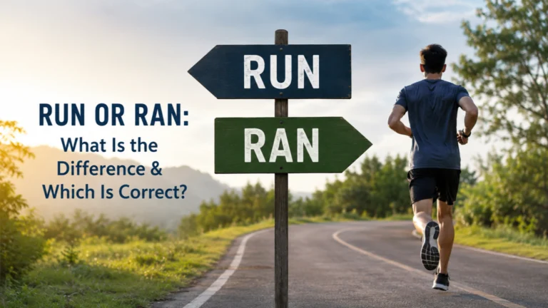 Run or Ran