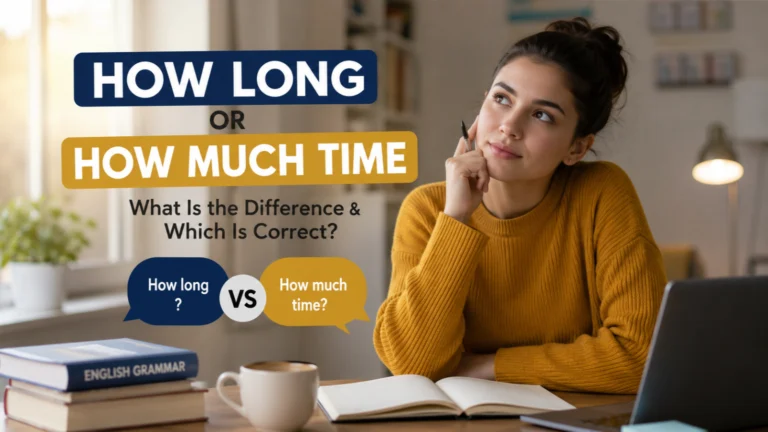 How Long or How Much Time
